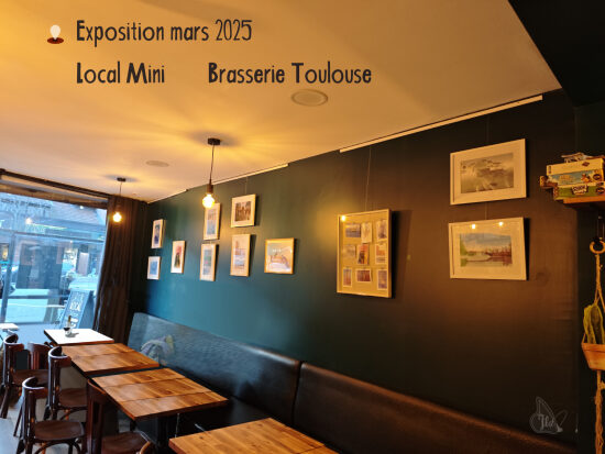Exposition mars 2025 local mini brasserie toulouse