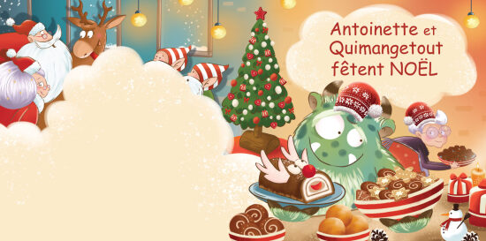 Antoinette et Quimangetout fêtent NOEL